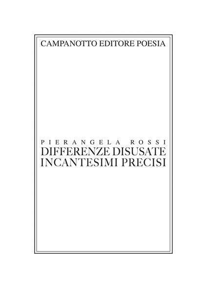 Differenze disusate, incantesimi precisi - Pierangela Rossi - copertina