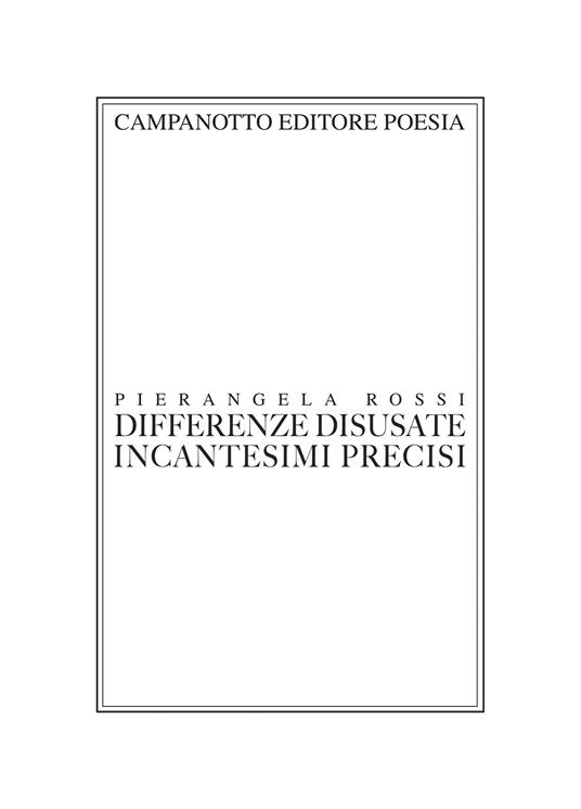 Differenze disusate, incantesimi precisi - Pierangela Rossi - copertina