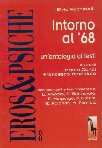 Intorno al '68. Un'antologia di testi - Elvio Fachinelli - copertina
