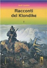 Racconti del Klondike - Jack London - copertina