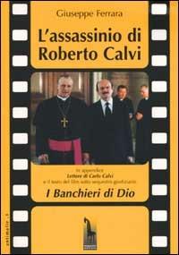 L' assassinio di Roberto Calvi - Giuseppe Ferrara - 2