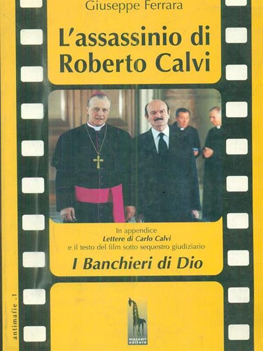 L' assassinio di Roberto Calvi - Giuseppe Ferrara - 3