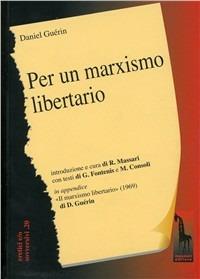 Per un marxismo libertario - Daniel Guérin - copertina