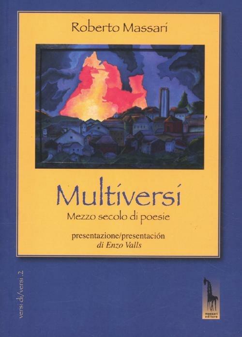 Multiversi. Mezzo secolo di poesie (1962-2012) - Roberto Massari - copertina