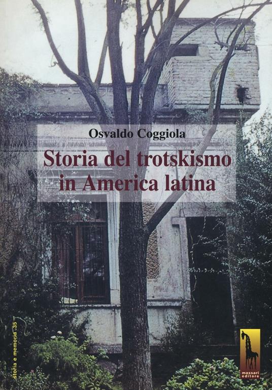 Storia del trotskismo in America latina - Osvaldo Coggiola - copertina