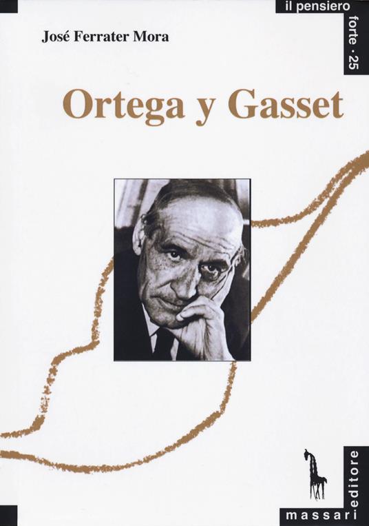 Ortega y Gasset - José Férrater Mora - copertina