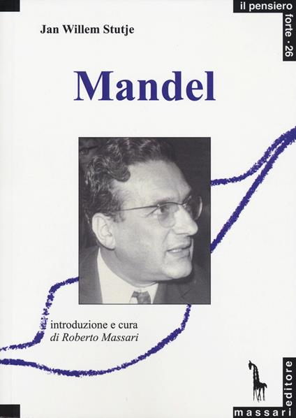 Ernest Mandel - Jan Willem Stutje - copertina