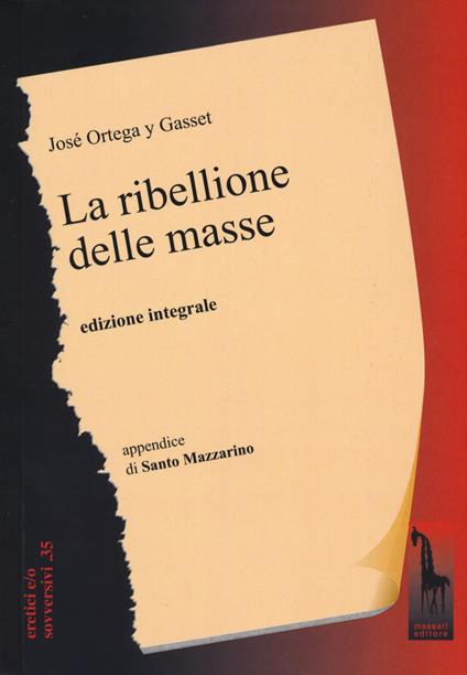La ribellione delle masse. Ediz. integrale - José Ortega y Gasset - copertina