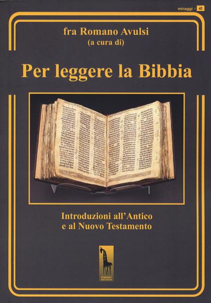 Per leggere la Bibbia. Introduzioni all'Antico e al Nuovo Testamento - copertina