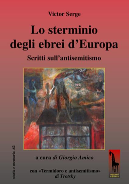 Lo sterminio degli ebrei d’Europa Scritti sull’antisemitismo - Victor Serge - copertina