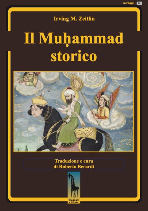 Il Muḥammad storico - Irving M. Zeitlin - copertina