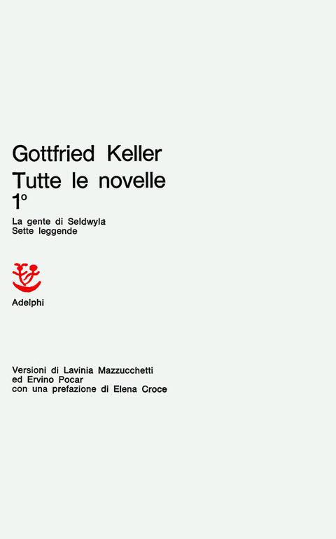 Tutte le novelle.. Vol. 1 - Gottfried Keller - copertina