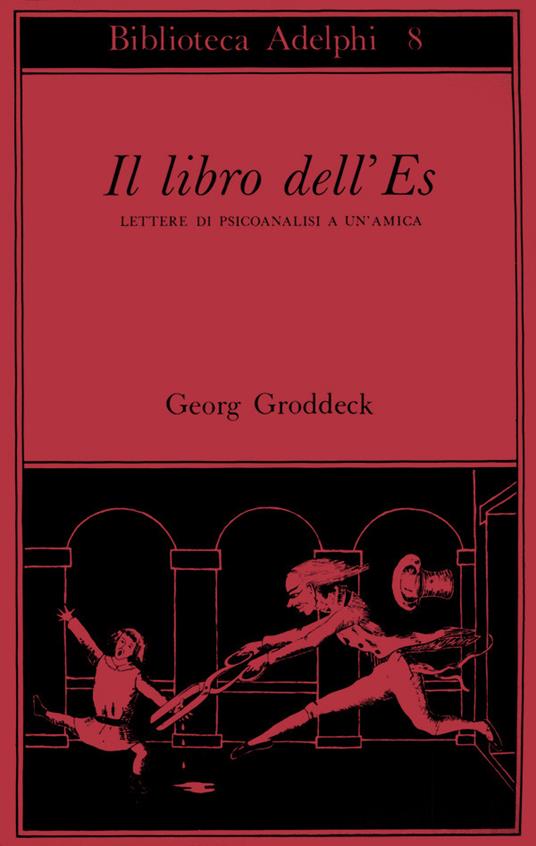 Il libro dell'Es. Lettere di psicoanalisi a un'amica - Georg Groddeck - copertina