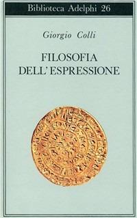 Filosofia dell'espressione - Giorgio Colli - copertina
