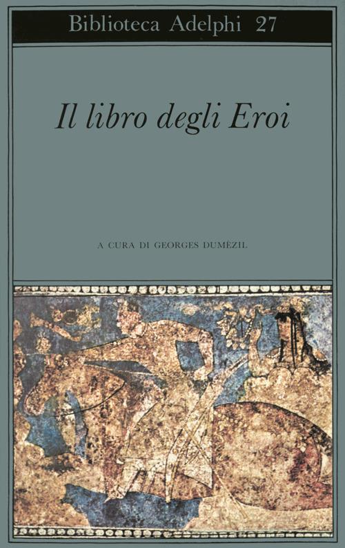 Il libro degli eroi. Leggende sui Narti - copertina
