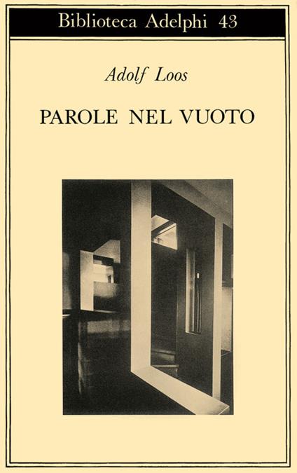 Parole nel vuoto - Adolf Loos - copertina