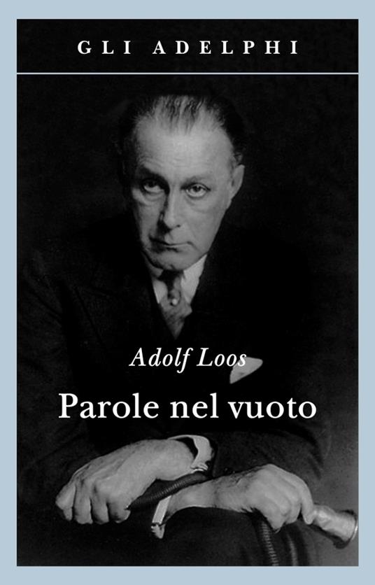 Parole nel vuoto - Adolf Loos - copertina