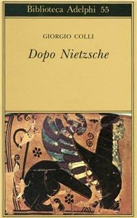 Dopo Nietzsche - Giorgio Colli - copertina