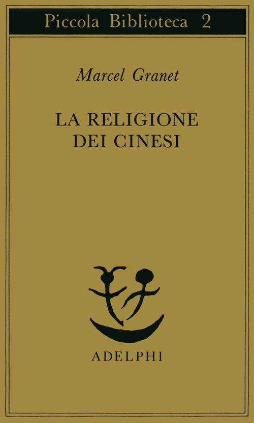 La religione dei cinesi - Marcel Granet - copertina