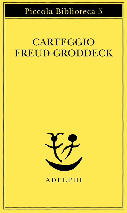 Carteggio - Sigmund Freud,Georg Groddeck - copertina
