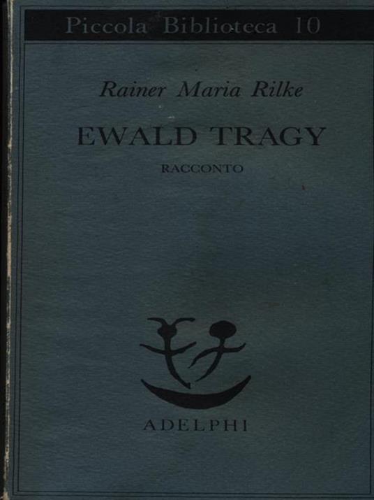 Ewald Tragy. Rhacconto - Rainer Maria Rilke - copertina