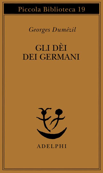 Gli dei dei germani. Saggio sulla formazione della religione scandinava - Georges Dumézil - copertina