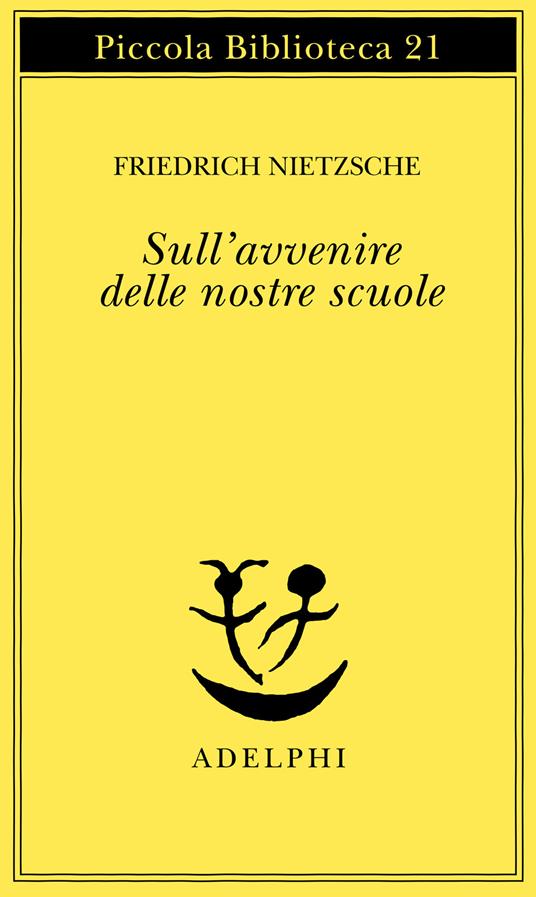 Sull'avvenire delle nostre scuole - Friedrich Nietzsche - copertina