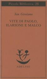 Vite di Paolo, Ilarione e Malco