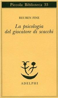 La psicologia del giocatore di scacchi - Reuben Fine - copertina