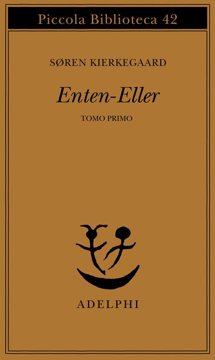 Enten-Eller. Vol. 1: Un frammento di vita - Søren Kierkegaard - copertina