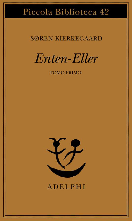 Enten-Eller. Vol. 1: Un frammento di vita - Søren Kierkegaard - copertina