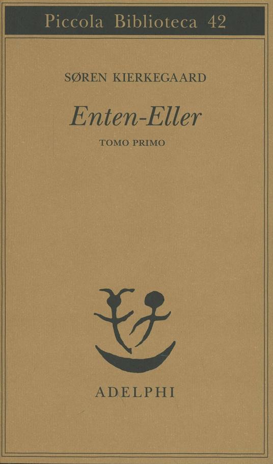 Enten-Eller. Vol. 1: Un frammento di vita. - Søren Kierkegaard - copertina