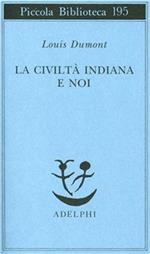 La civiltà indiana e noi