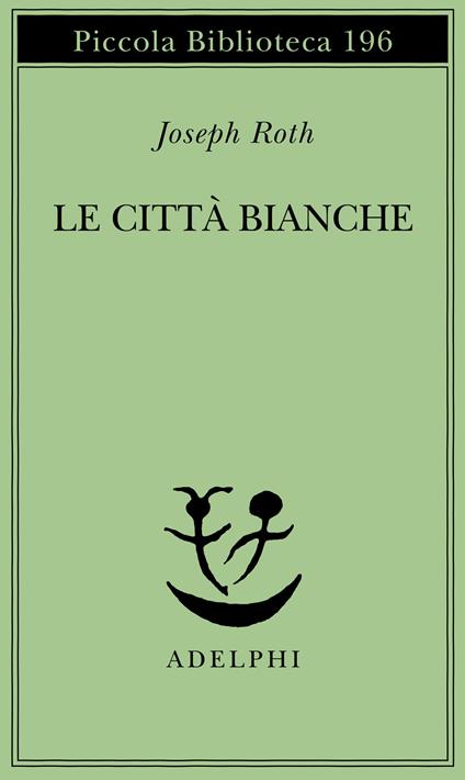 Le città bianche - Joseph Roth - copertina