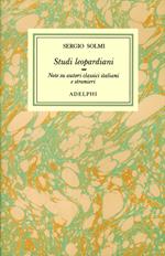 Opere. Vol. 2: Studi leopardiani, note su autori classici italiani e stranieri.