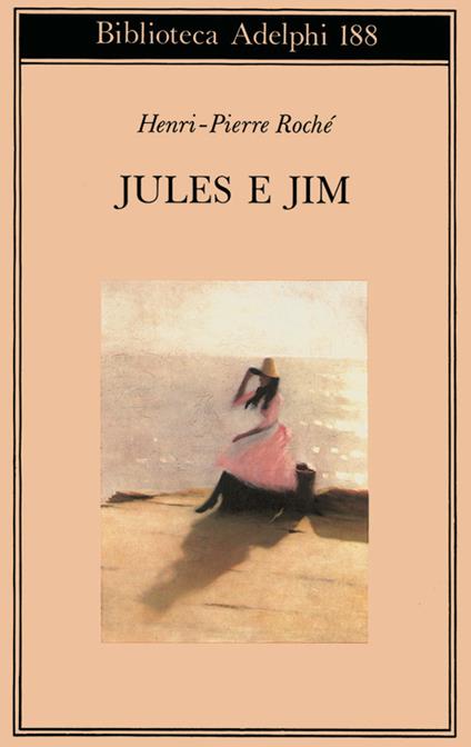 Jules e Jim - Henri-Pierre Roché - copertina