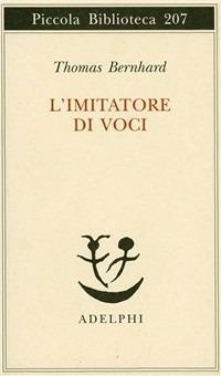L' imitatore di voci - Thomas Bernhard - copertina