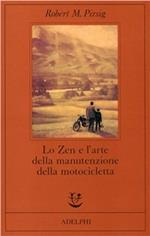 Lo zen e l'arte della manutenzione della motocicletta