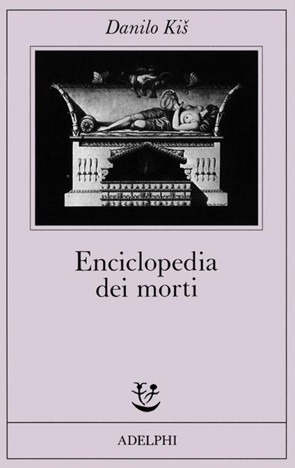 Enciclopedia dei morti - Danilo Kis - copertina