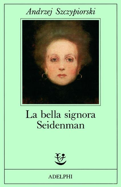 La bella signora Seidenman - Andrzej Szczypiorski - copertina