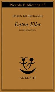 Enten-Eller. Vol. 2: Un frammento di vita
