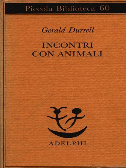 Incontri con animali - Gerald Durrell - 2