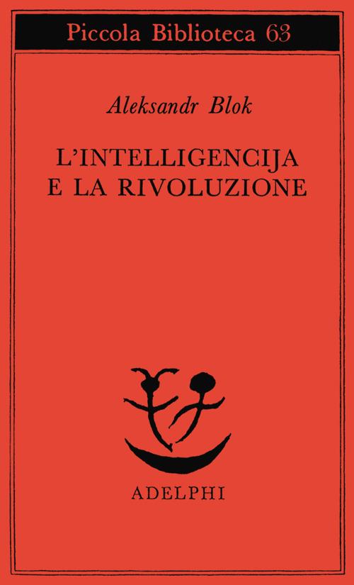 L'intelligencija e la rivoluzione - Aleksandr Blok - copertina