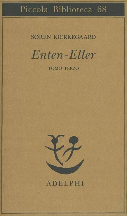 Enten-Eller. Vol. 3: Un frammento di vita. - Søren Kierkegaard - copertina