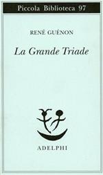 La grande triade