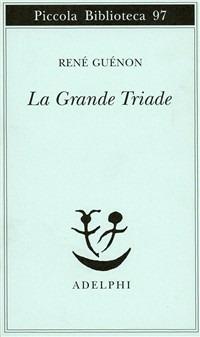 La grande triade - René Guénon - copertina