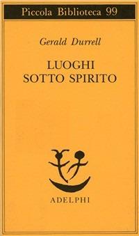 Luoghi sotto spirito - Gerald Durrell - copertina