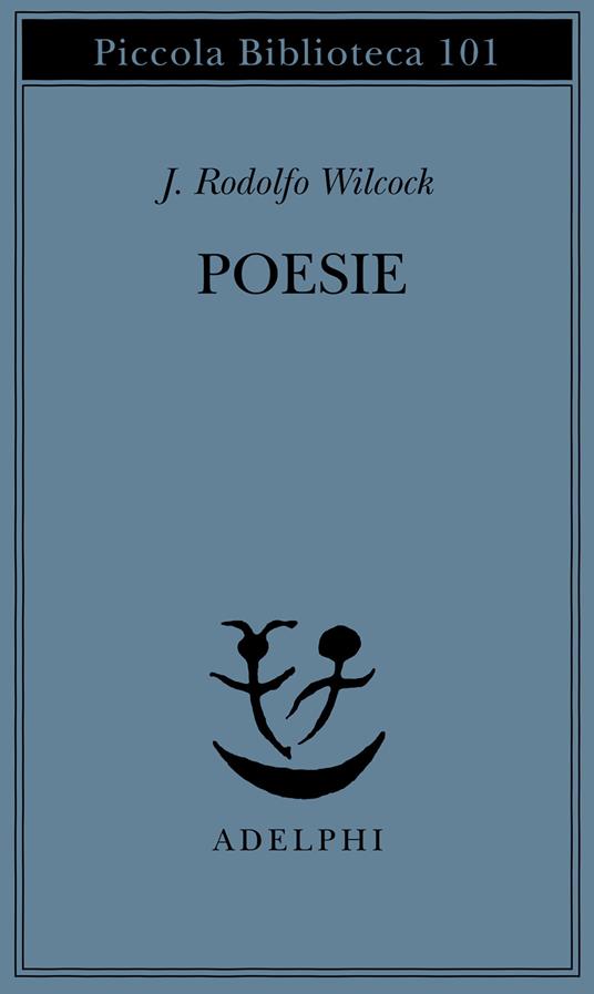 Poesie - J. Rodolfo Wilcock - copertina