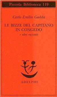 Le bizze del capitano in congedo e altri racconti - Carlo Emilio Gadda - copertina