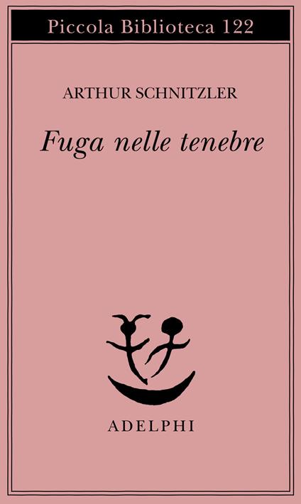 Fuga nelle tenebre - Arthur Schnitzler - copertina